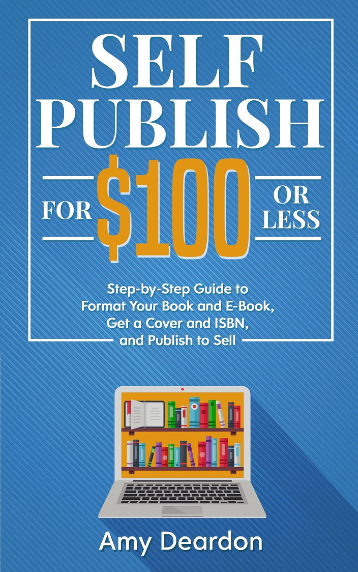 Self Publish For $100 Or Less
